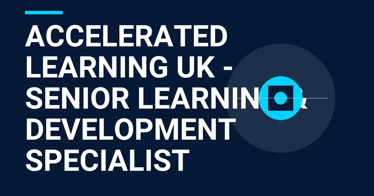 Accelerated Learning UK - Senior Learning & Development Specialist