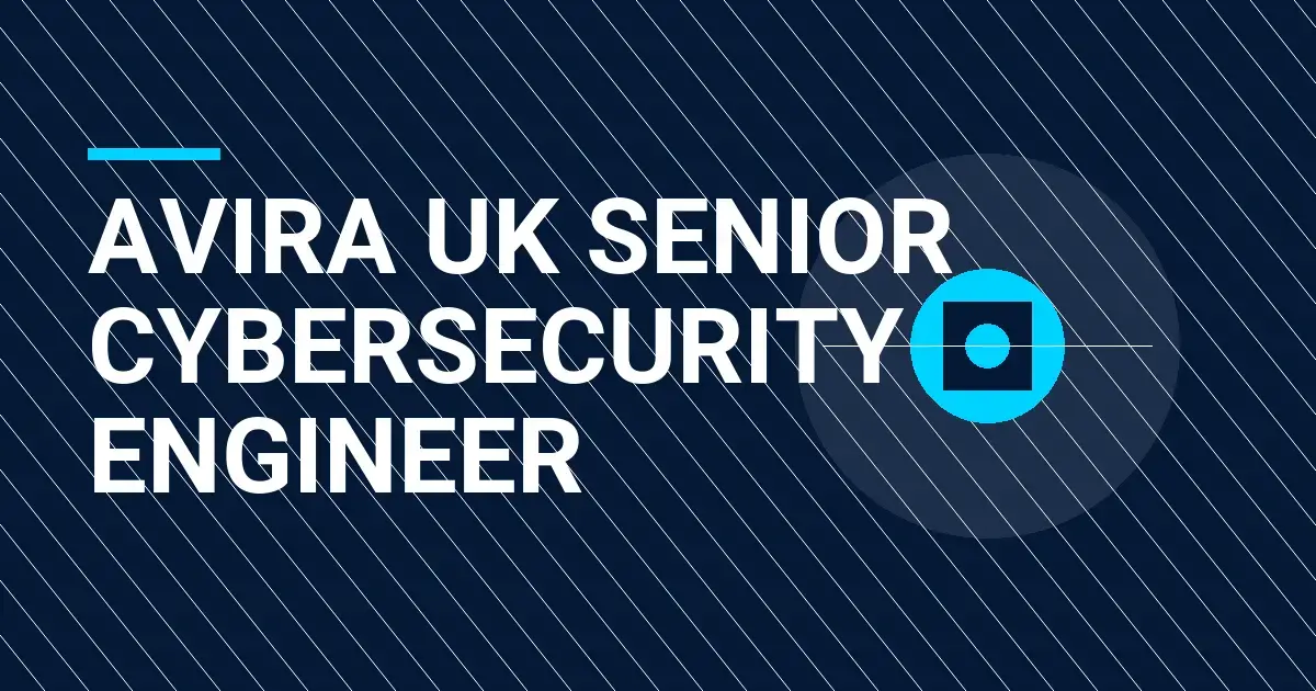 Avira UK Senior Cybersecurity Engineer