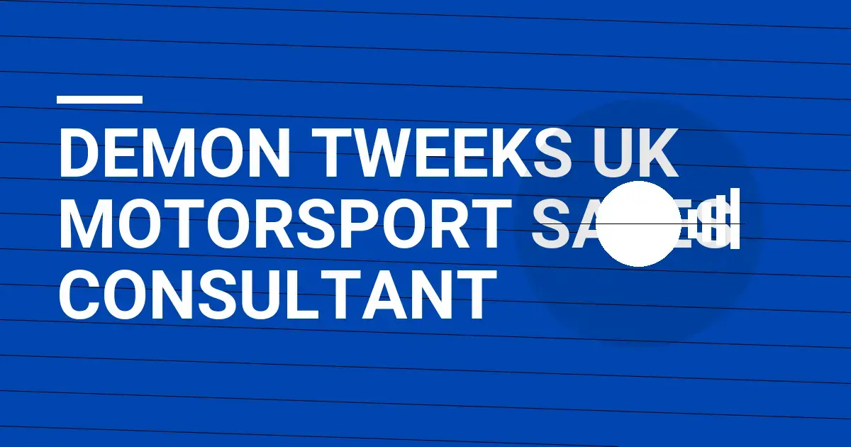 Demon Tweeks UK Motorsport Sales Consultant