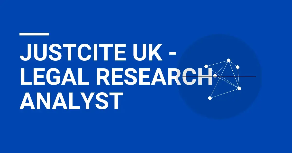JustCite UK - Legal Research Analyst