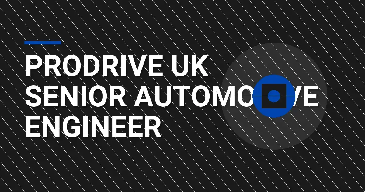 Prodrive UK Senior Automotive Engineer