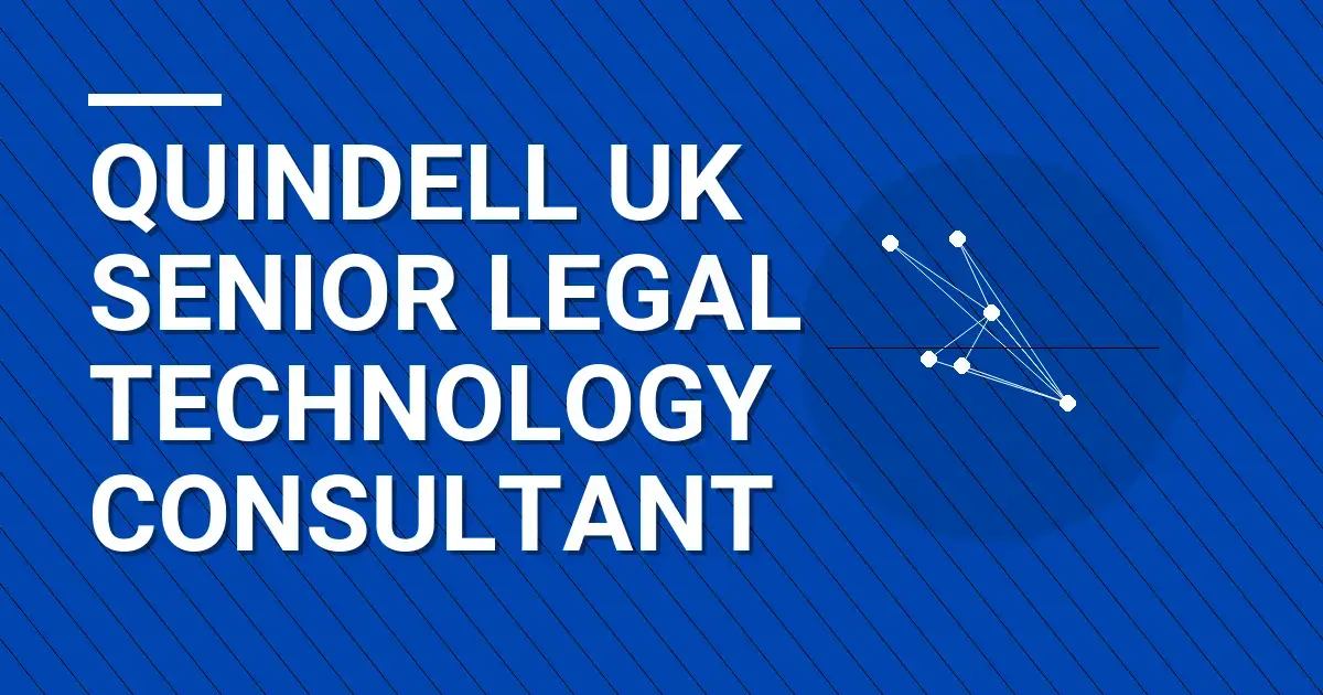 Quindell UK Senior Legal Technology Consultant