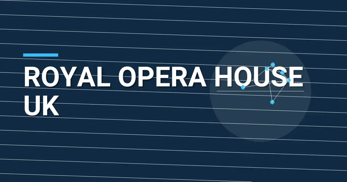 Royal Opera House UK