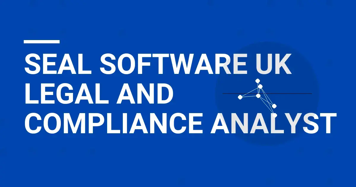 Seal Software UK Legal and Compliance Analyst