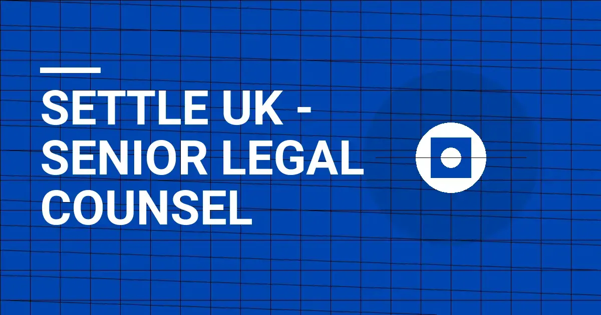 Settle UK - Senior Legal Counsel