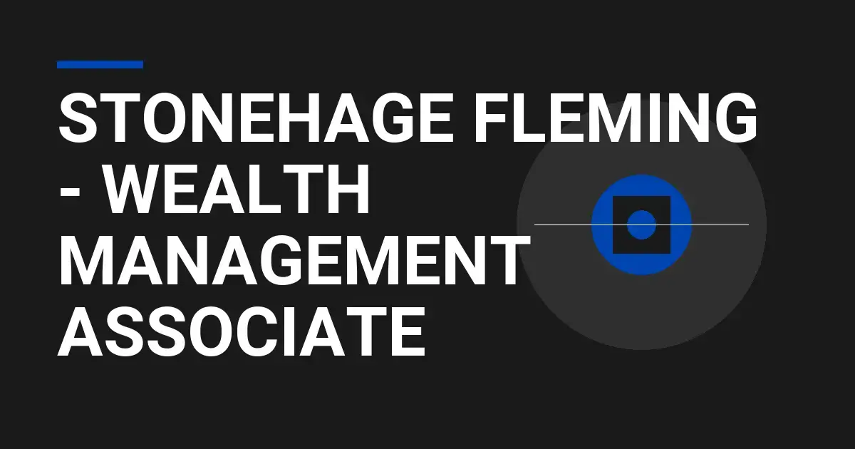 Stonehage Fleming - Wealth Management Associate