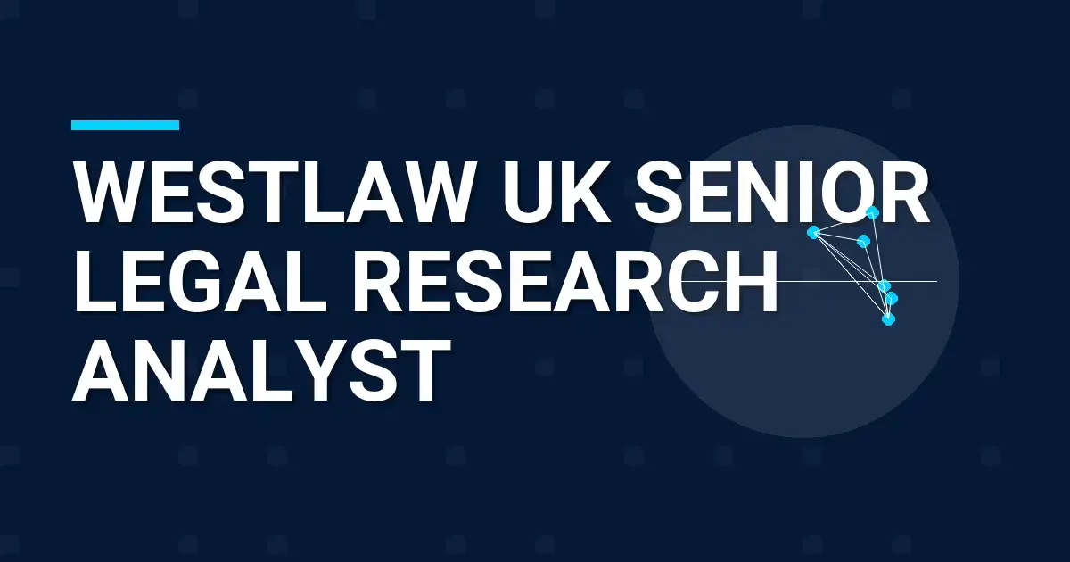 Westlaw UK Senior Legal Research Analyst