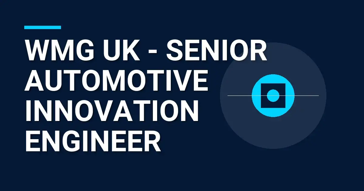 WMG UK - Senior Automotive Innovation Engineer